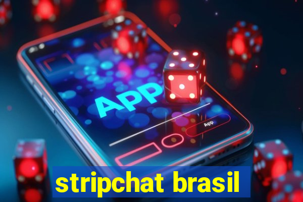 stripchat brasil